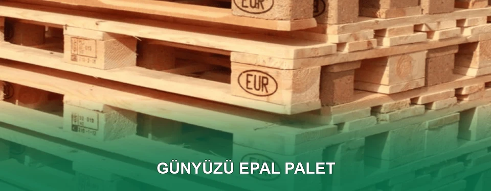Günyüzü EPAL Palet Satışı