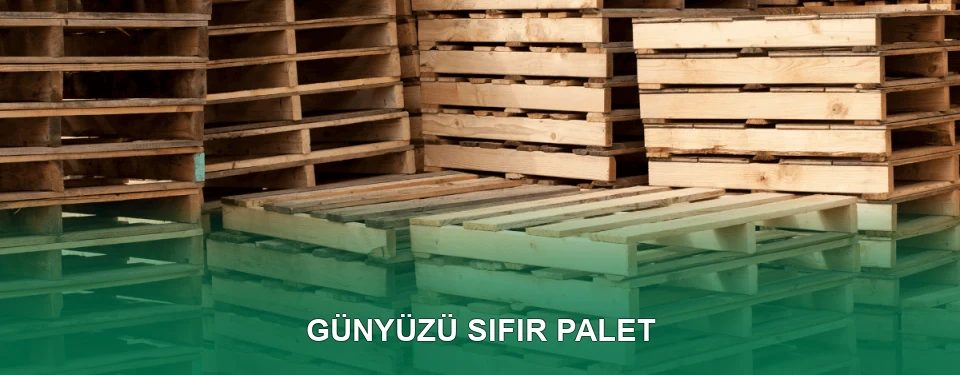 Günyüzü Sıfır Palet Satışı